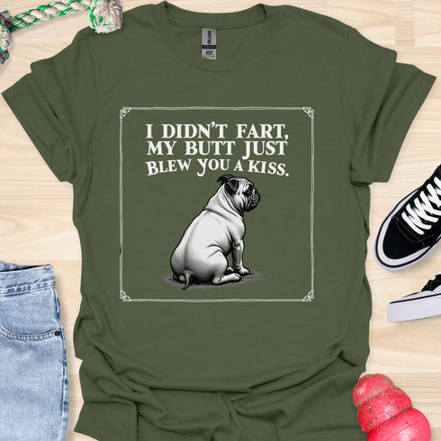 I didn’t fart, my butt just blew a kiss - V8 - Framed Bulldog T-Shirt
